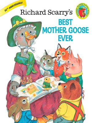 cover image of Richard Scarry's Best Mother Goose Ever!